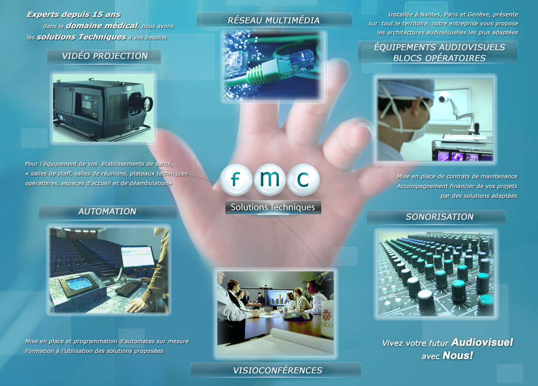 Vous avez des projets d’Equipement Audiovisuel au sein de votre établissement : salle de réunions - bloc opératoire - visioconférence - chambres - salle d’attente Chaine de TV interne… FMC SOLUTIONS TECHNIQUES, le spécialiste Audiovisuel du milieu médical, vous guide et vous accompagne !